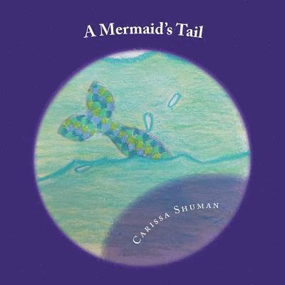 A Mermaid's Tail 1