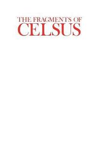 bokomslag The Fragments of Celsus