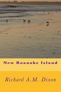 bokomslag New Roanoke Island