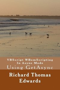 bokomslag VBScript WBemScripting In Async Mode: Using GetAsync