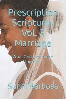 bokomslag Prescription Scriptures Vol. 3 Marriage