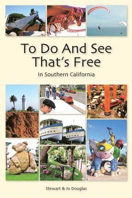 To Do And See That's Free: In Southern California 1