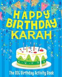 bokomslag Happy Birthday Karah - The Big Birthday Activity Book: Personalized Children's Activity Book