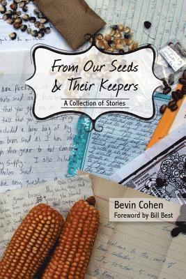 bokomslag From Our Seeds and Their Keepers: A Collection of Stories