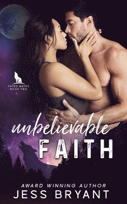 Unbelievable Faith 1