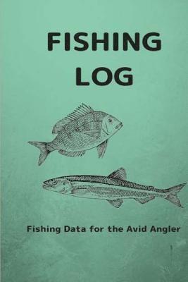 bokomslag Fishing Log: Fishing Data for the Avid Angler