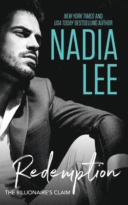Nadia Lee - The Billionaire's Claim: Redemption, Häftad