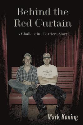 bokomslag Behind the Red Curtain: A Challenging Barriers Story