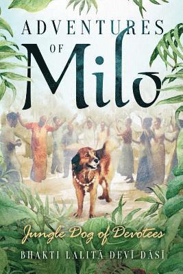 Adventures of Milo: Jungle Dog of Devotees 1