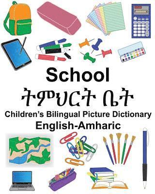 bokomslag English-Amharic School Children's Bilingual Picture Dictionary