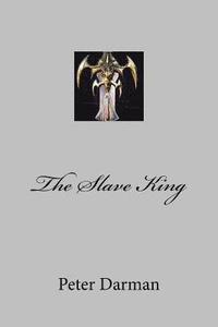 bokomslag The Slave King