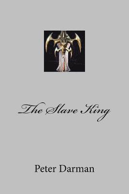 The Slave King 1