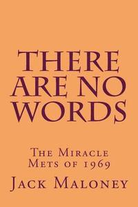 bokomslag There Are No Words: The Miracle Mets of 1969