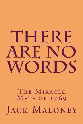 bokomslag There Are No Words: The Miracle Mets of 1969