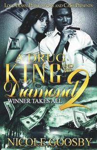 bokomslag A Drug King and His Diamond 2: Winner Takes All