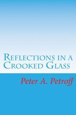 Reflections in a Crooked Glass 1