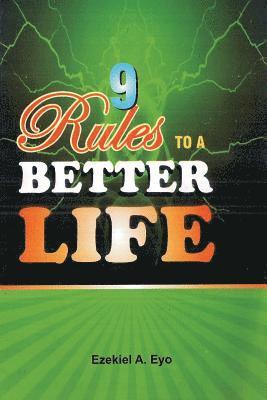 9 Rules To A Better Life 1