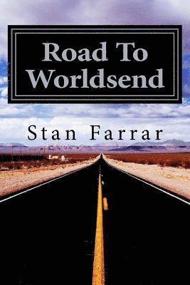 Stan Farrar, Penny Angela - Road To Worldsend: Futuristic Science Fiction, Häftad