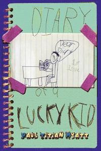 bokomslag Diary Of A Lucky Kid