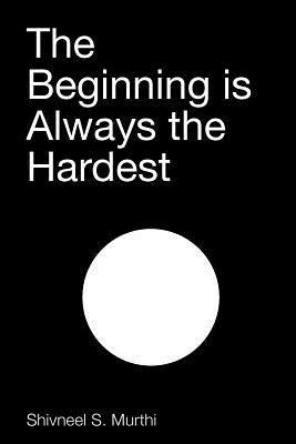 The Beginning is Always the Hardest 1