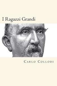 bokomslag I Ragazzi Grandi (Italian Edition)