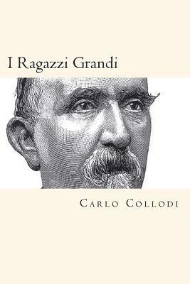 I Ragazzi Grandi (Italian Edition) 1