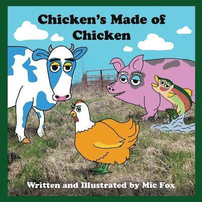 MIC Fox - Chicken's Made of Chicken, Häftad