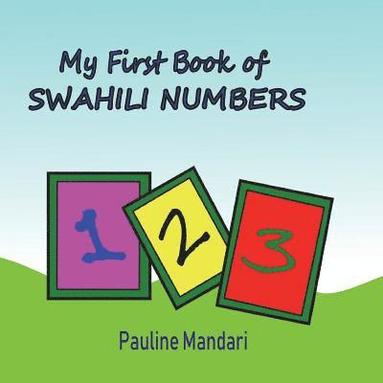 bokomslag My First Book of Swahili Numbers