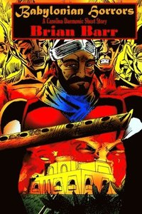 bokomslag Babylonian Horrors: A Carolina Daemonic Short Story