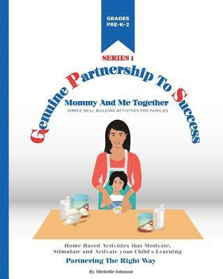 Mommy and Me Together: Pre-Kindergarten through 2nd Grades 1