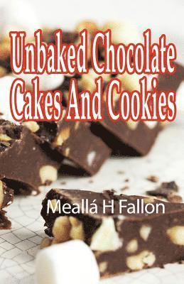 Unbaked Chocolate Cakes And Cookies 1