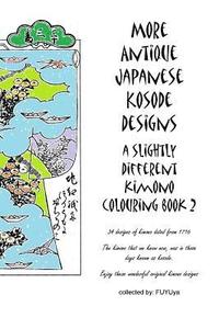 bokomslag More Antique Japanese Kosode designs