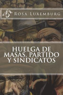 Huelga de masas, partido y sindicatos 1