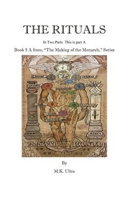 bokomslag The Rituals Part 1: Book 5 A from; 'The Making of the Monarch,' Series