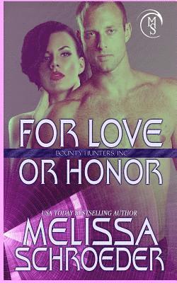 Melissa Schroeder - For Love or Honor, Häftad