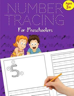 Number Tracing Book for Preschoolers: Number Tracing Books for kids ages 3-5: Number Writing Practice for Pre K, Kindergarten and Kids ages 3-5 (Numbe 1