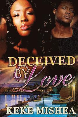 Deceived By Love 1