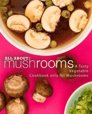 All About Mushrooms 1