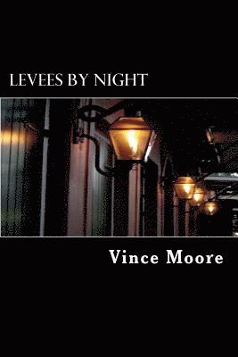 Levees By Night 1