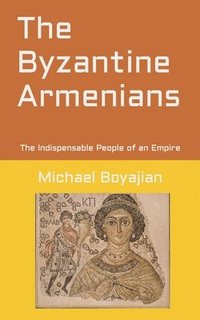 bokomslag Byzantine Armenians