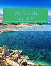 bokomslag My family book 5: My masterpiece book 5