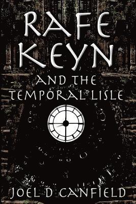 Rafe Keyn and the Temporal Lisle