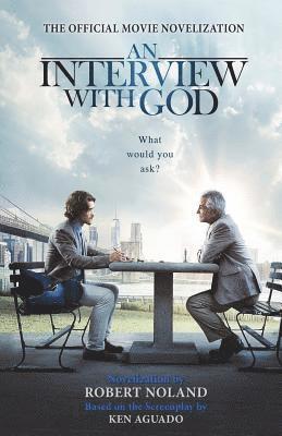 An Interview with God: Official Movie Novelization 1