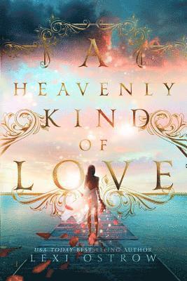 A Heavenly Kind of Love 1