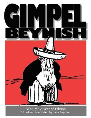 Gimpel Beynish Volume 2 2nd Edition: Sam Zagat's Yiddish Cartoons from Di Warheit 1