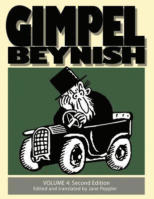 Gimpel Beynish Volume 4 2nd Edition: Samuel Zagat Cartoons from Di Warheit Yiddish Newspaper 1