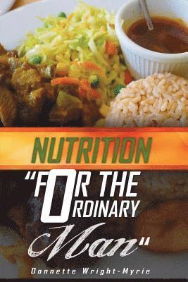 Nutrition for the ordinary man 1