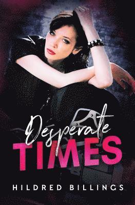 Hildred Billings - Desperate Times, Häftad