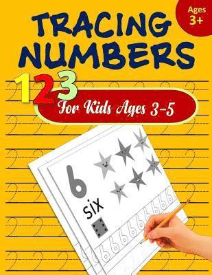 bokomslag Tracing Numbers Books for kids ages 3-5: Number Tracing Book for Preschoolers - Number Writing Practice Book Kids, Pre K, Kindergarten and Kids ages 3