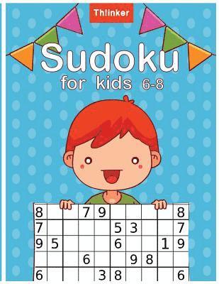 Tiana D. Arms - Sudoku for kids 6-8: Puzzles & Games Easy, Over 100+ Puzzles: Large 8.5x11 inch Sudoku book, Häftad